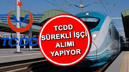 TCDD SÜREKLİ İŞÇİ ALIMI BAŞVURUSU 2023 | TCDD 199 sürekli işçi alımı başvurusu ne zaman, başvuru şartları neler İŞKUR TCDD işçi alımı kadro dağılımı