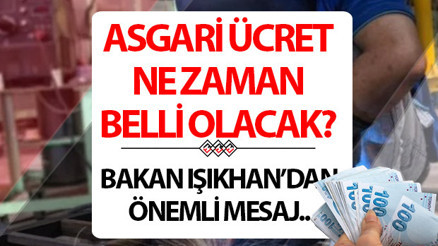 ASGARİ ÜCRET SON TOPLANTI: Asgari ücret 3. toplantısı ne zaman saat kaçta yapılacak Asgari ücret ne zaman açıklanacak Bakan Işıkhandan önemli mesajlar ASGARİ ÜCRET SON TOPLANTI: Asgari ücret 3. toplantısı ne zaman saat kaçta yapılacak Asgari ücret ne zaman açıklanacak Bakan Işıkhandan önemli mesajlar