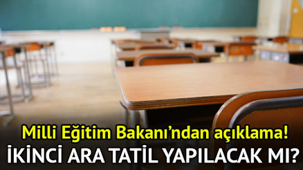 Nisan ara tatili ile ilgili Milli Eğitim Bakanı Yusuf Tekin’den açıklama İkinci ara tatil ne zaman yapılacak, iptal mi olacak