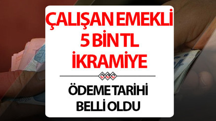 ÇALIŞAN EMEKLİYE 5 BİN TL YASALAŞTI | Emekliye 5 bin TL ödeme tarihi hakkında Bakan Işıkhandan açıklama... Çalışan emeklilere 5000 TL Meclisten geçti O tarihte yatırılacak....