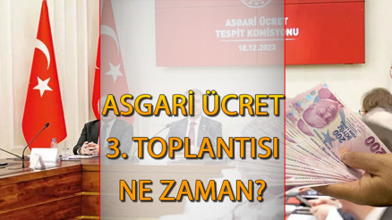 ASGARİ ÜCRET 3. TOPLANTI TARİHİ BELLİ OLDU  Asgari ücret 3. toplantısı ne zaman, saat kaçta Son dakika haberleri...