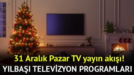 TV YAYIN AKIŞI YILBAŞI PROGRAMLARI 31 ARALIK PAZAR 2023 🎄 | Bu akşam hangi kanallarda yılbaşı programları var, saat kaçta Yılbaşı akşamı televizyon programları belli oldu