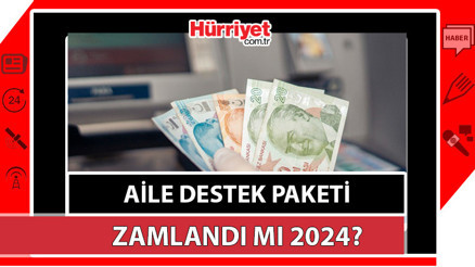 Aile destek paketi zamlandı mı 2024, kaç TL olacak Ocak ayı Aile destek ödemesi ne zaman yatacak