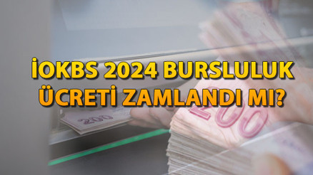 İOKBS burs ücreti zamlandı mı, 2024 ne kadar oldu MEB İlköğretim ve Ortaöğretim bursluluk ücreti zamlı olarak mı yatacak İOKBS burs ücreti zamlandı mı, 2024 ne kadar oldu MEB İlköğretim ve Ortaöğretim bursluluk ücreti zamlı olarak mı yatacak