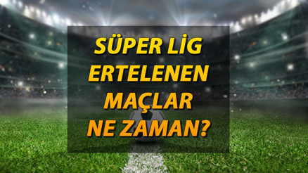 Süper Lig’de ertelenen maçlar 2024 ne zaman oynanacak Süper Lig 16 hafta programı ve saatleri