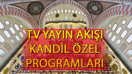 Tv yayın akışı 11 Ocak 2024 : Kandil programları tv yayın akışı bugün neler var Kanal D, TV8, Star TV, ATV, Show TV, TRT1, Fox TV yayın akışı