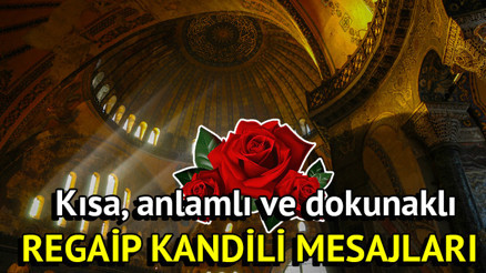 REGAİP KANDİLİ MESAJLARI 2024 (YAZILI-RESİMLİ-KISA)🌹🌹🌹 || Anlamlı, dokunaklı, farklı, hadisli, yeni, dualı ve ayetli kandil mesajları burada İşte Regaip Kandili mesajları sözleri