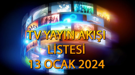 Bugün televizyonda hangi diziler ve filmler var TV yayın akışı 13 Ocak 2024 Cumartesi || Kanal D, Show TV, TRT1, ATV, Star TV, TV8 Fox TV yayın akışı ve tv rehberi