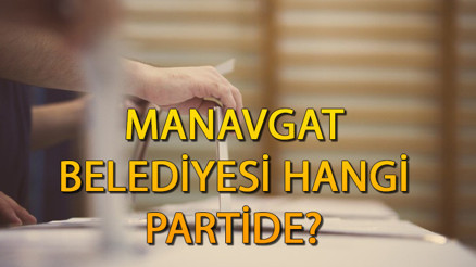 Manavgat Belediyesi hangi partide Antalya Manavgat Belediye Başkanı kimdir, hangi partiden 2019 Manavgat  yerel seçim sonuçları...