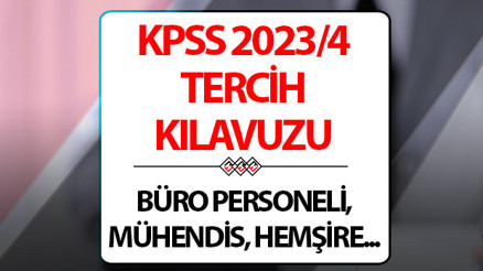 KPSS 2023/4 TERCİH KILAVUZU: Büro personeli, mühendis, hemşire, diyetisyen, avukat alınacak İşte, başvuru bilgileri