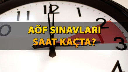 AÖF GÜZ DÖNEMİ FİNAL SINAVI OTURUM SAATLERİ 2024: AÖF sınavları saat kaçta başlıyor, kaçta bitiyor AÖF sınavları kaç dakika