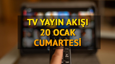 TV YAYIN AKIŞI 20 OCAK 2024 || Bugün TVde neler var, hangi dizi ve filmler yayınlanacak İşte Kanal D, Show TV, TRT1, TV8, Star TV, ATV, Fox TV yayın akışı