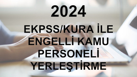 EKPSS TERCİH (KURA) SONUÇLARI ÖSYM EKRANI: 2024 EKPSS kura ile yerleştirme sonuçları son dakika açıklandı mı, ne zaman erişime açılacak