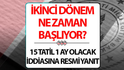OKULLAR NE ZAMAN AÇILACAK, 15 TATİL UZATILDI MI, KAÇ GÜN  2024 2. Dönem ne zaman başlıyor Yarıyıl tatili (15 tatil) uzadı mı, ayın kaçında bitecek İşte MEB 2023 2024 tatil takvimi