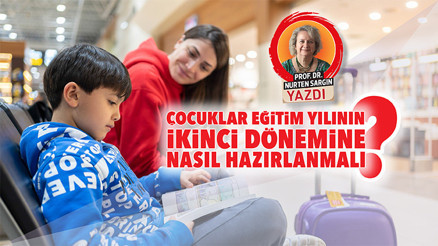 Çocuklar eğitim yılının ikinci dönemine nasıl hazırlanmalı