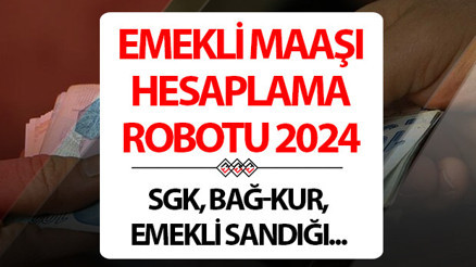 Emekli olunca ne kadar maaş alırım 2024 emeklilik hesaplama ekranı