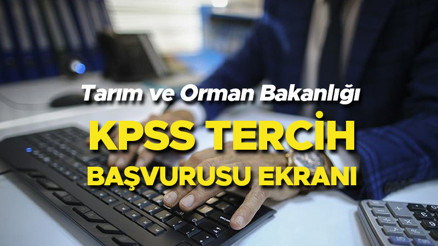 KPSS Tarım ve Orman Bakanlığı tercih kılavuzu | KPSS-2024/4 tercih başvurusu ne zaman bitecek, başvurular nasıl ve nereden yapılır İşte Tarım ve Orman Bakanlığı personel alımı tercih ekranı