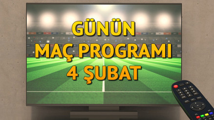 GÜNÜN MAÇ PROGRAMI 4 ŞUBAT 2024 PAZAR  || Bugün hangi maçlar var, kimin maçı var İşte karşılaşmaların saat ve yayın listesi...