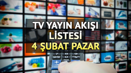 TV YAYIN AKIŞI 4 ŞUBAT 2024 || Pazar akşamı tvde neler var Kanal D, ATV, FOX TV, Show TV, TV8, TRT 1, STAR TV yayın akışı ve tv rehberi