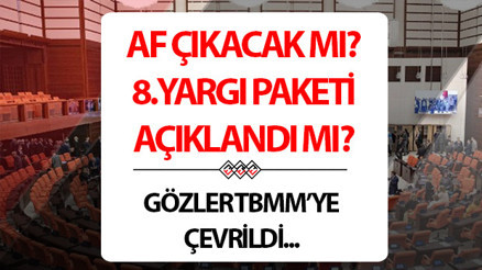YARGI PAKETİ ÇIKTI MI Af yasası için gelişme var mı Mahkumların beklediği 8. yargı paketi hakkında önemli detaylar YARGI PAKETİ ÇIKTI MI Af yasası için gelişme var mı Mahkumların beklediği 8. yargı paketi hakkında önemli detaylar