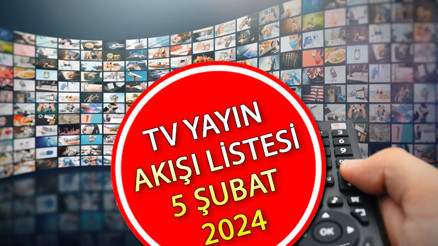 Bugün televizyonda hangi diziler ve filmler var TV yayın akışı 5 Şubat 2024 Pazartesi || Kanal D, Star TV, ATV, TRT1, Show TV, TV8, Fox TV yayın akışı ve tv rehberi