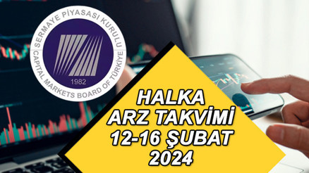 HALKA ARZ TAKVİMİ 12-16 ŞUBAT 2024 || Bu hafta yeni halka arz var mı, hangi şirketler halka arz olacak