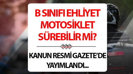 YÜRÜRLÜKTE: B sınıfı ehliyet 125 cc motor kullanabilir mi İşte, sürücüleri ilgilendiren tüm şartlar