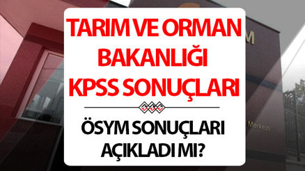 TARIM VE ORMAN BAKANLIĞI TERCİH SONUÇLARI: Taban puanlar ve KPSS 2024/4 yerleştirme sonuçları bilgisi