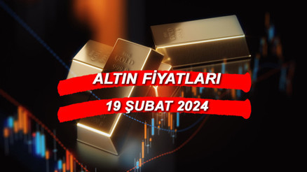 ALTIN FİYATLARI SON DURUM EKRANI 19 ŞUBAT || Bugün gram altın ve çeyrek altın ne kadar İşte tüm altın fiyatları...