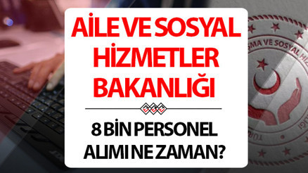 AİLE VE SOSYAL HİZMETLER BAKANLIĞI PERSONEL ALIMI BAŞVURU ŞARTLARI 2024 || Aile ve Sosyal Hizmetler Bakanlığı 8 bin sözleşmeli personel alımı ne zaman, başvuru şartları neler Bakan Göktaş duyurdu