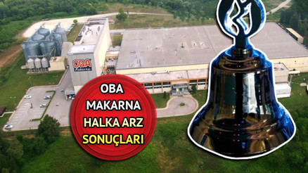 OBAMS BİST İŞLEM TARİHİ BELLİ OLDU 2024 | Oba Makarnacılık borsada ne zaman işlem görecek, bireysele kaç lot verdi Oba Makarna halka arz sonucu açıklandı