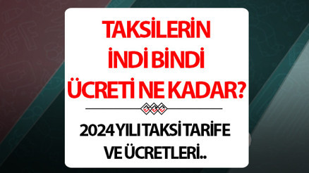 Taksi indi bindi ücreti ne kadar 2024 İstanbul taksi ücret ve tarife bilgileri Taksi indi bindi ücreti ne kadar 2024 İstanbul taksi ücret ve tarife bilgileri