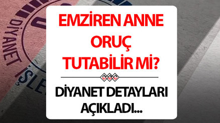 Emziren anneler oruç tutabilir mi Yeni doğum yapan kadın oruç tutabiliyor mu Diyanetten bilgiler Emziren anneler oruç tutabilir mi Yeni doğum yapan kadın oruç tutabiliyor mu Diyanetten bilgiler