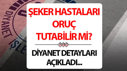 Şeker hastaları oruç tutabilir mi İnsülin iğnesi orucu bozar mı Diyanetten önemli bilgi