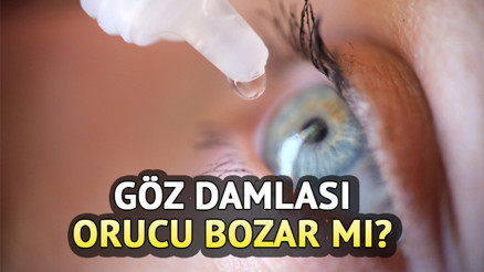 Göz damlası orucu bozar mı Oruçluyken göz damlası kullanılır mı Diyanet yanıtladı Göz damlası orucu bozar mı Oruçluyken göz damlası kullanılır mı Diyanet yanıtladı