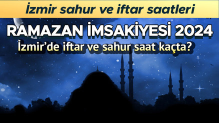 İZMİR İFTAR VAKTİ VE SAHUR SAATİ 2024 (DİYANET İMSAKİYE) | 17 Mart İzmirde iftar saat kaçta Akşam ezanı ne zaman okunacak 2024 Ramazan imsakiyesi İzmir iftar saati ve sahur vakti (imsak vakti)