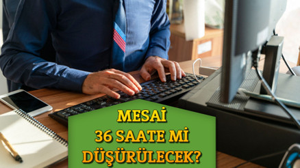 Mesai (Çalışma) saatleri düşecek mi, kısalacak mı Bakan Işıkhandan son dakika açıklama geldi  Haftada 36 saat (3 gün izin) formülü masada İşte çalışmalarda son durum
