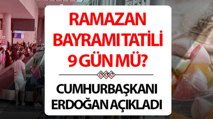 BAYRAM TATİLİ TARİHLERİ VE GÜNLERİ 2024 SON DAKİKA || Cumhurbaşkanı Erdoğandan idari izin açıklaması Ramazan Bayramı tatili kaç gün oldu, 9 gün mü oldu, uzadı mı Ramazan Bayramı tatili ne zaman başlıyor