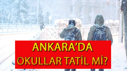 Ankarada bugün okullar tatil mi 22 Mart 2024 Cuma Ankarada okullar bugün tatil mi var mı
