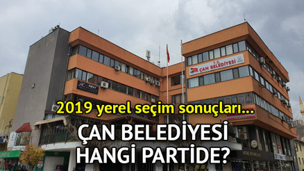 Çan Belediyesi hangi partide Çanakkale Çan Belediye Başkanı kimdir 2019 Çan yerel seçim sonuçları...