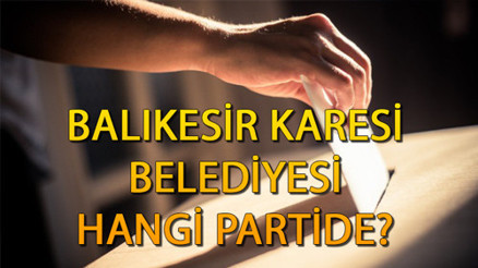 Karesi Belediyesi hangi partide Balıkesir Karesi Belediye Başkanı kimdir, hangi partiden Karesi 2019 yerel seçim sonuçları... Karesi Belediyesi hangi partide Balıkesir Karesi Belediye Başkanı kimdir, hangi partiden Karesi 2019 yerel seçim sonuçları...