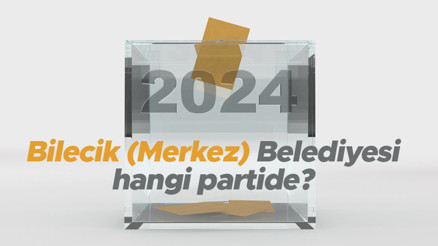 Bilecik (Merkez) Belediyesi hangi partide Bilecik (Merkez) Belediye Başkanı kimdir 2019 Bilecik (Merkez) yerel seçim sonuçları...