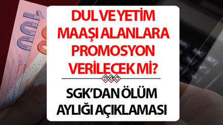 Dul ve yetim aylığı alanlara 5 bin TL promosyon verilecek mi, başvurular nasıl yapılır 2024 Dul ve yetim maaşı alanlara emekli promosyonu ne kadar, kaç TL SGKdan ölüm aylığı ile ilgili açıklama