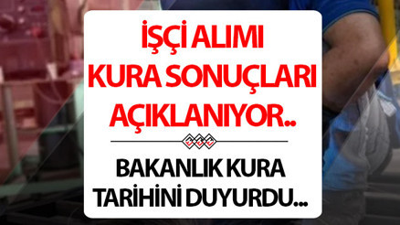 SAĞLIK BAKANLIĞI İŞKUR KURA SONUÇ TRARİHİ (YHGM iscisonuc.saglik.gov.tr): İŞKUR Sağlık Bakanlığı kura çekimi ne zaman yapılacak, saat kaçta 8 bin işçi alımı nihai liste ve kura sonuçları detayı