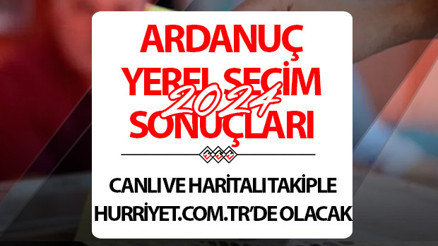 ARDANUÇ SEÇİM SONUÇLARI 2024 CANLI TAKİP || Artvin ARDANUÇ 31 Mart belediye yerel seçim sonuçları ve oy oranları Hurriyet.com.tr seçim sayfasında olacak