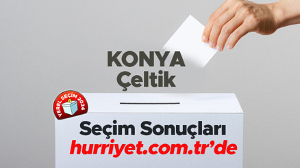 KONYA - ÇELTİK YEREL SEÇİM SONUÇLARI 2024 | Çeltik 31 Mart yerel seçim sonuçları açıklandı İşte Çeltik oy oranları 2024