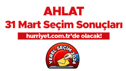 AHLAT SEÇİM SONUÇLARI 2024 CANLI TAKİP || Bitlis Ahlat 31 Mart belediye yerel seçim sonuçları ve oy oranları Hurriyet.com.tr seçim sayfasında olacak