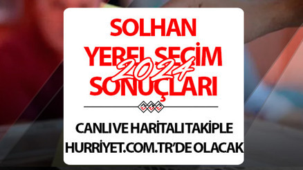 SOLHAN YEREL SEÇİM SONUÇLARI 2024 || Bingöl Solhan 31 Mart seçim sonuçları açıklandı mı Oy oranları Hurriyet.com.tr seçim sayfasında olacak