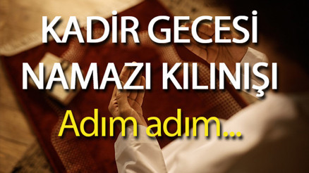 KADİR GECESİ NAMAZI KILINIŞI (DİYANET TEK TEK ANLATIMLI) | Kadir Gecesi namazı nasıl kılınır, kaç rekat, nasıl niyet edilir Kadir Gecesi namazı saat kaçta kılınır KADİR GECESİ NAMAZI KILINIŞI (DİYANET TEK TEK ANLATIMLI) | Kadir Gecesi namazı nasıl kılınır, kaç rekat, nasıl niyet edilir Kadir Gecesi namazı saat kaçta kılınır