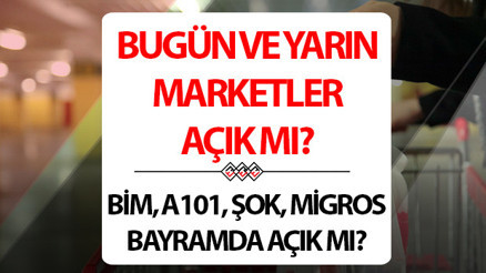 MARKETLER BAYRAMDA AÇIK MI 12 NİSAN || Bugün marketler saat kaçta açılıyor, bayramın 3. günü kaça kadar açık İşte A101, BİM, ŞOK market Ramazan Bayramı çalışma saatleri MARKETLER BAYRAMDA AÇIK MI 12 NİSAN || Bugün marketler saat kaçta açılıyor, bayramın 3. günü kaça kadar açık İşte A101, BİM, ŞOK market Ramazan Bayramı çalışma saatleri